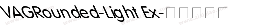 VAGRounded-Light Ex字体转换